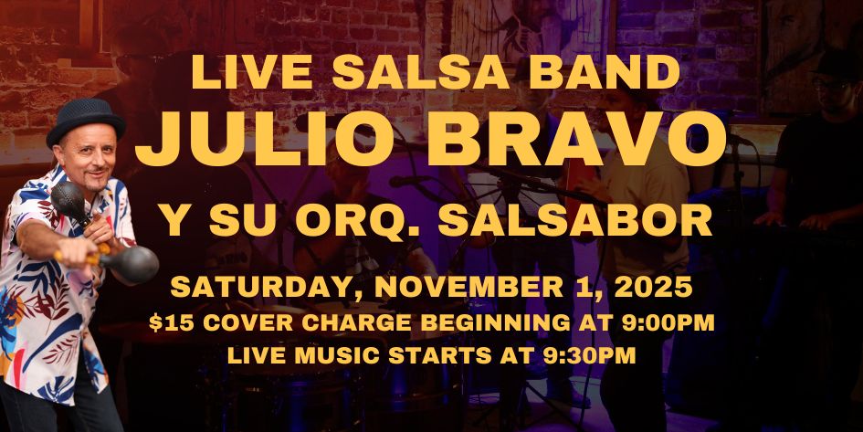 Salsa Night with Live Band: Julio Bravo Y Su Orquesta Salsabor - Saturday, November 1, 2025