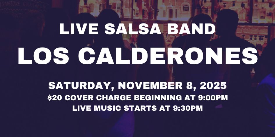 Salsa Night with Live Band: Los Calderones - Saturday, November 8, 2025