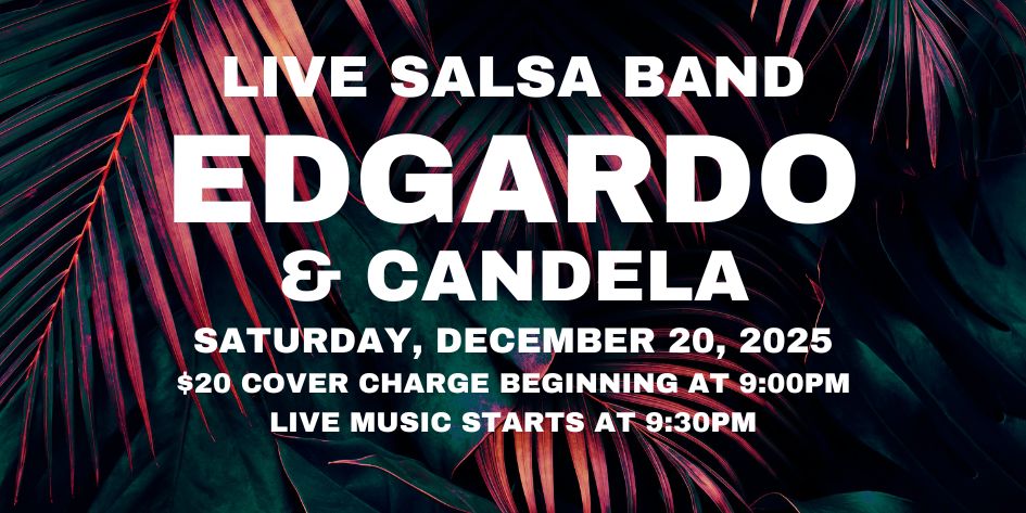 Salsa Night with Live Band: Edgardo & Candela - Saturday, December 20, 2025