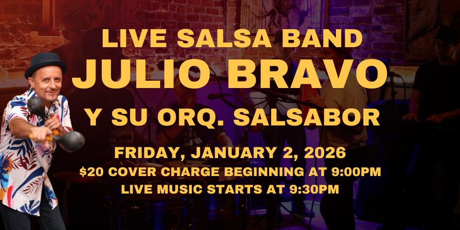 Salsa Night with Live Band: Julio Bravo Y Su Orquesta Salsabor - Friday, January 2, 2026