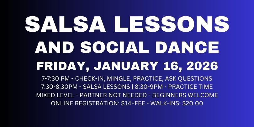 SALSA LESSONS WITH AVA & RODOLFO - FRIDAY, JANUARY 16, 2026