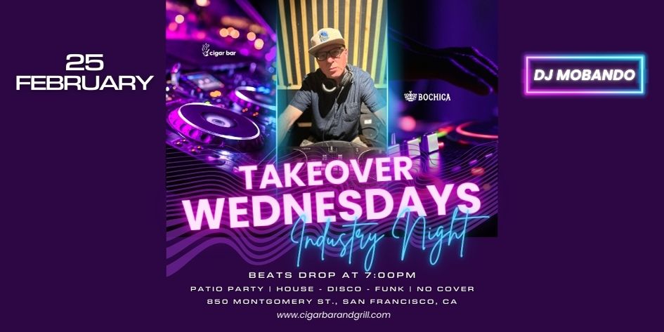 Takeover Wednesdays: Industry Night – DJ Mobando - February 25, 2026