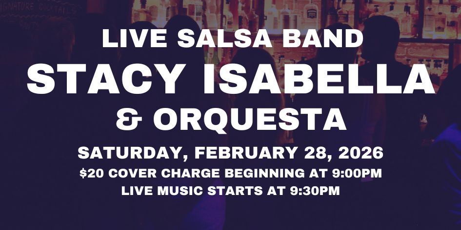 Salsa Night with Live Band: Stacy Isabella & Orquesta - Friday, February 28, 2026