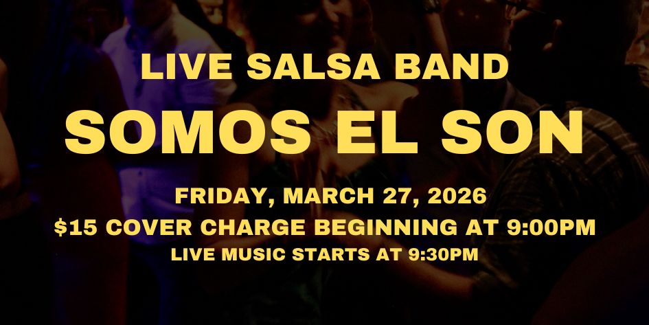 Salsa Night with Live Band: Somos El Son - Friday, March 27, 2026