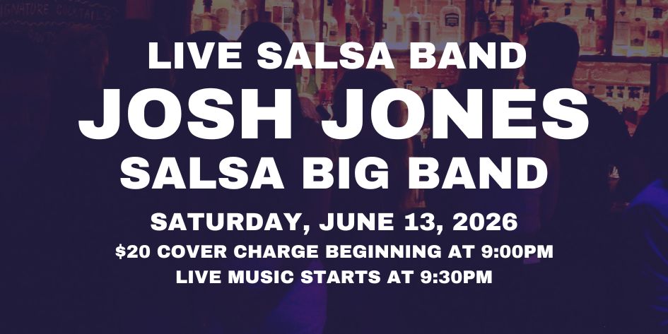 Josh Jones Salsa Big Band - Saturday, June 13, 2026