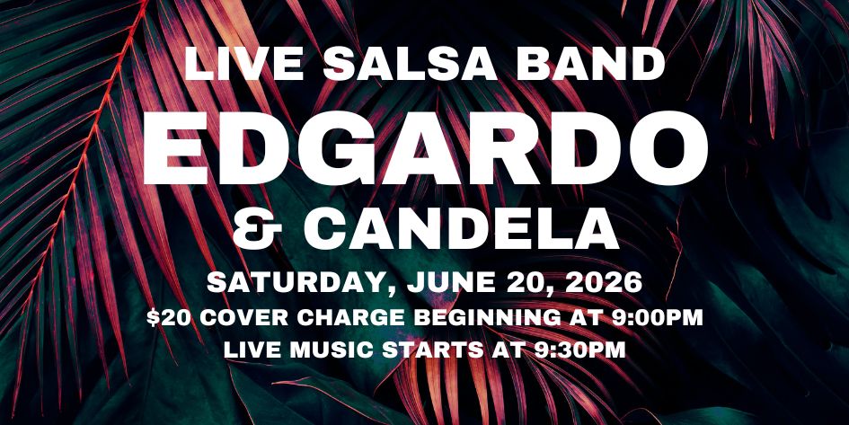 Salsa Night with Live Band: Edgardo & Candela - Saturday, June 20, 2026