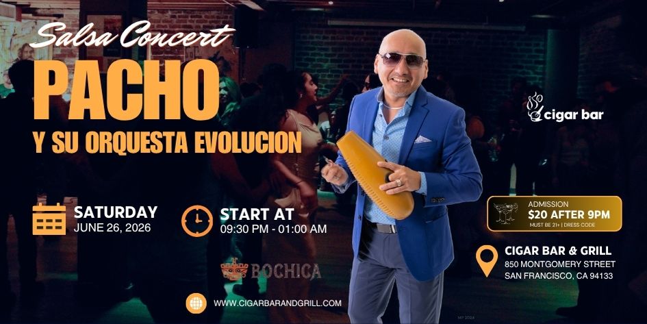 Salsa Night with Live Band: Pacho Y Su Orquesta Evoluci&oacute;n - Friday, June 26, 2026