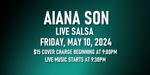 Salsa Night with Live Band: Aina Son - Friday, May 10, 2024