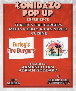 Comidazo 2026: Furley&rsquo;s Fire Burgers meets Puerto Rican Street Cuisine - Wednesday, February 11, 2026