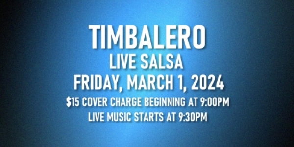 Salsa Night with Live Band: Timbalero - Friday, March 1, 2024