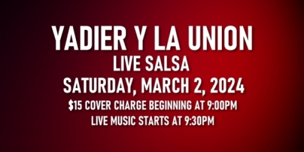 Salsa Night with Live Band: Yadier Y La Union - Saturday, March 2, 2024